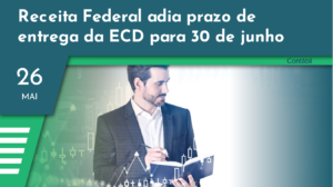 Receita Federal adia prazo de entrega da ECD para 30 de junho